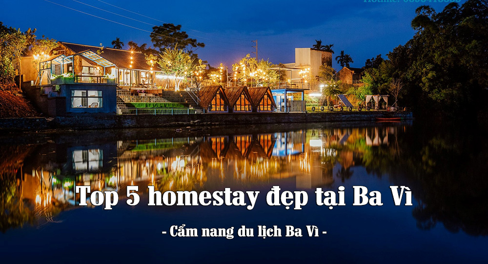 Top 5 homestay đẹp tại Ba Vì - Cẩm nang du lịch Ba Vì